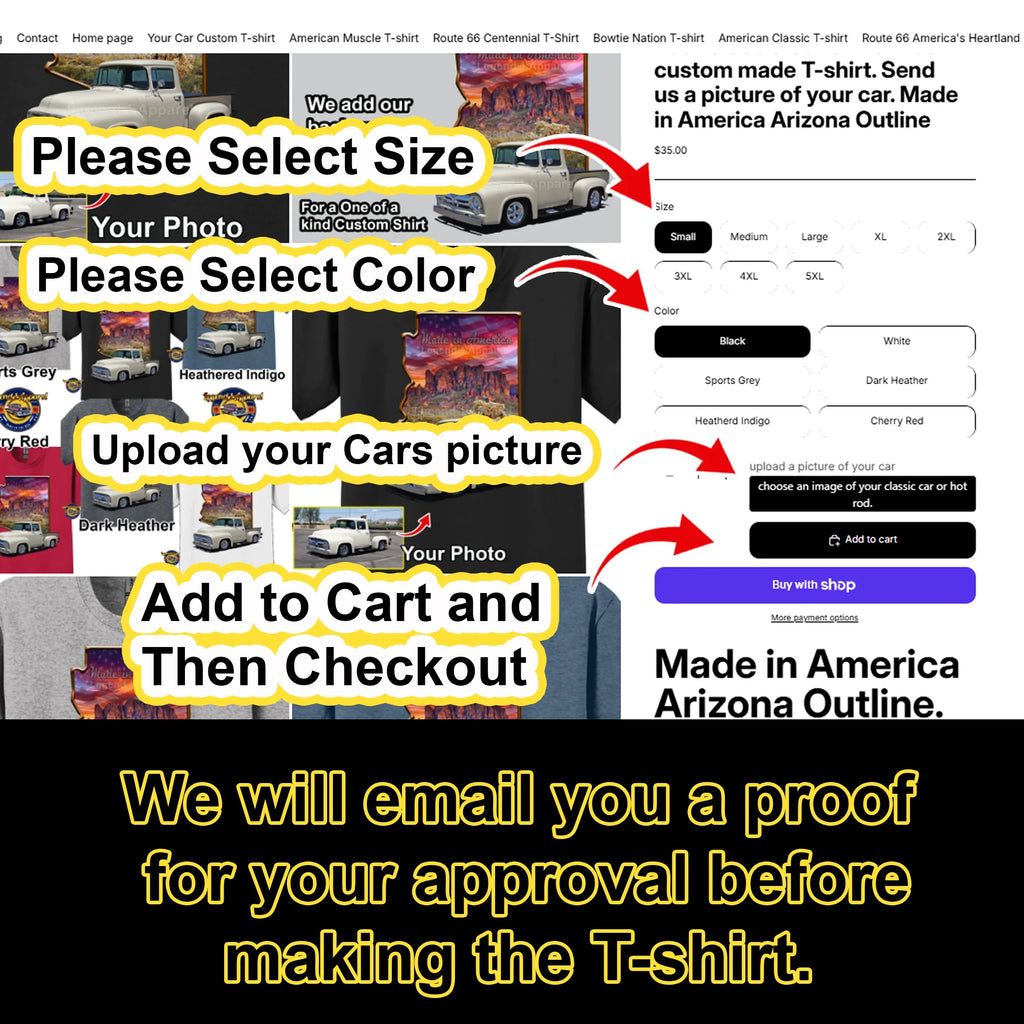 Your Classic Car or Hot Rod custom made T-shirt. Send us a picture of your car. Made in America Arizona Outline