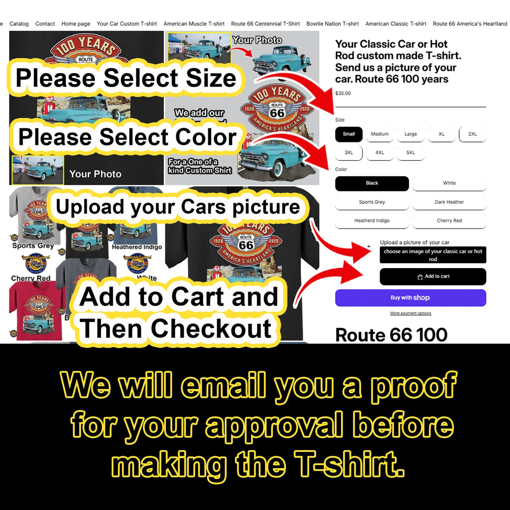 Your Classic Car or Hot Rod custom made T-shirt. Send us a picture of your car. Route 66 100 years