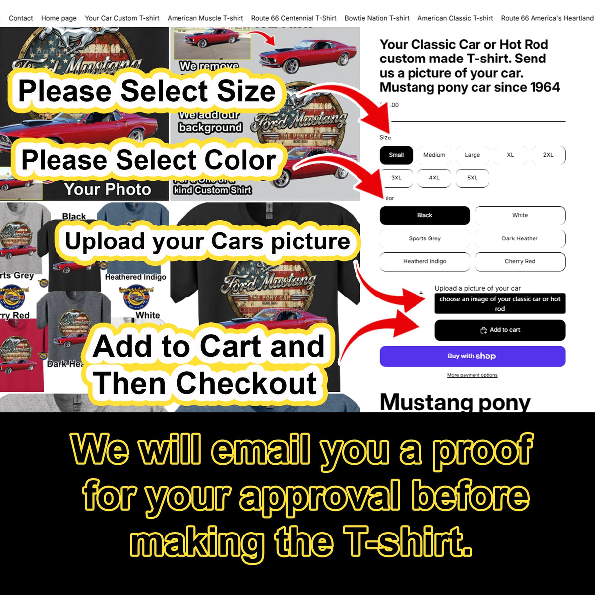 Your Classic Car or Hot Rod custom made T-shirt. Send us a picture of your car. Mustang pony car since 1964