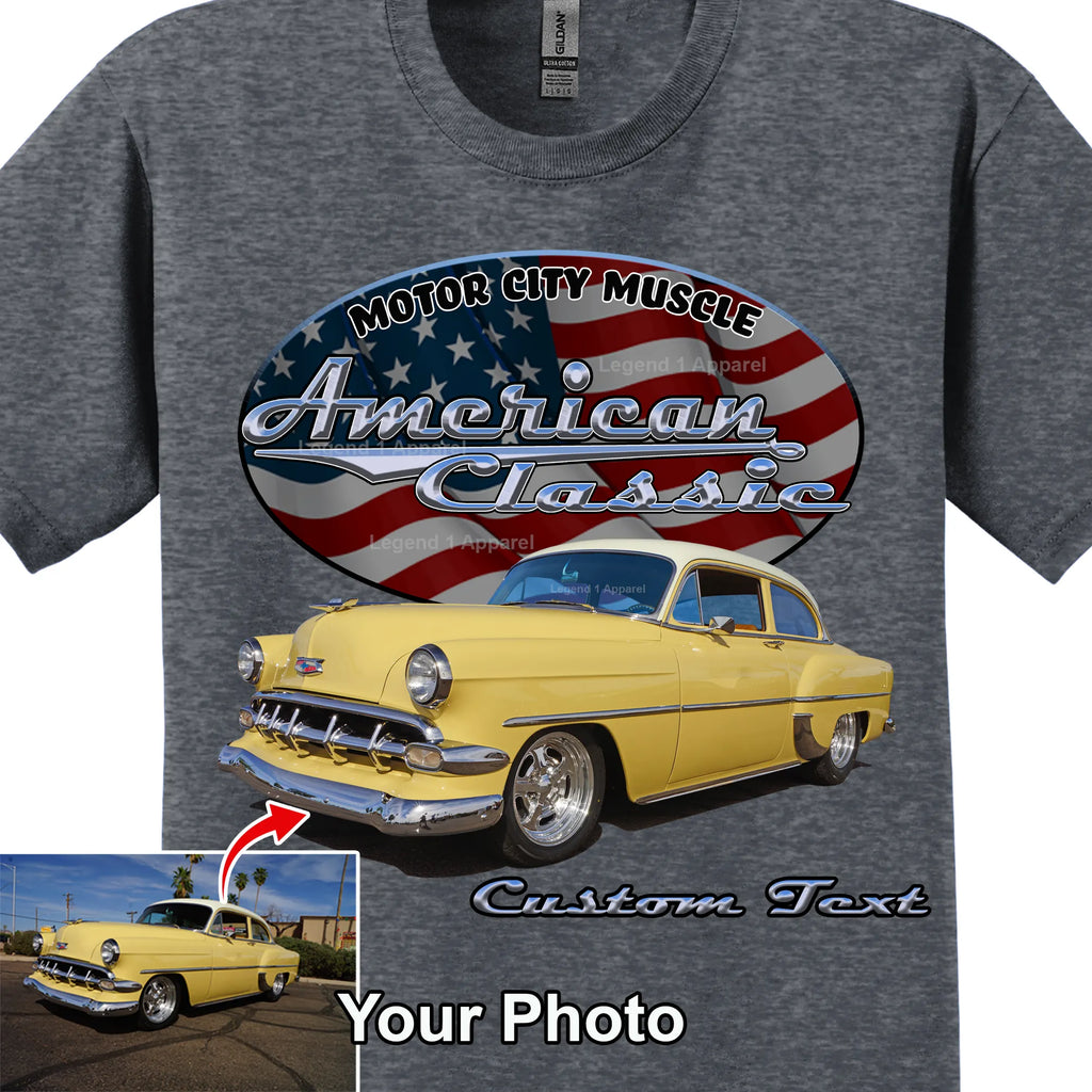 Your Classic Car or Hot Rod custom made T-shirt. Send us a picture of your car. American Classic Background