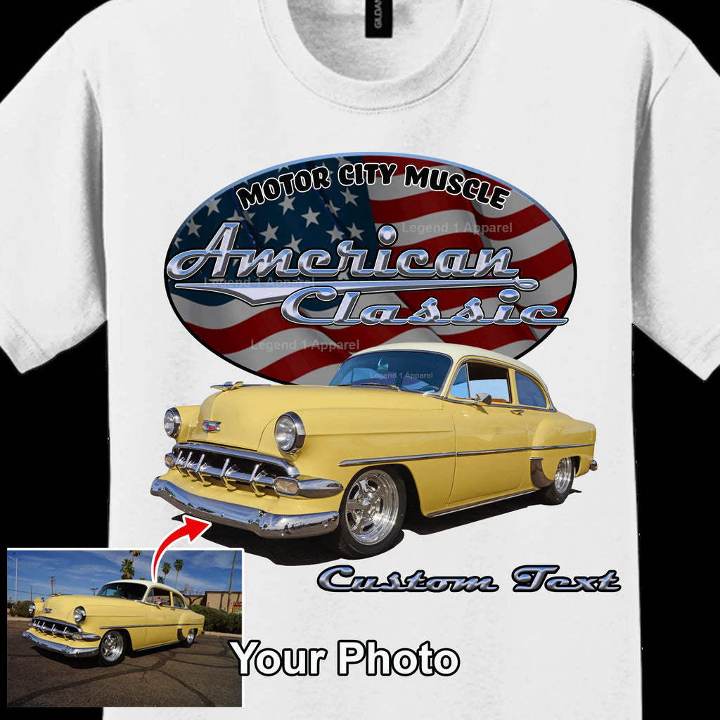 Your Classic Car or Hot Rod custom made T-shirt. Send us a picture of your car. American Classic Background