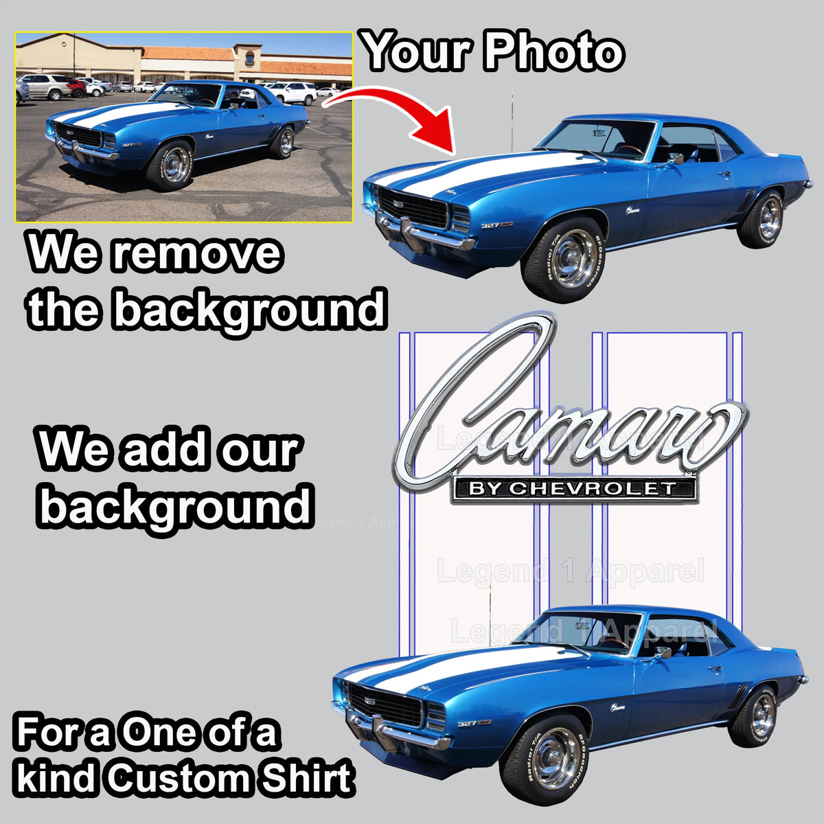 Your Classic Car or Hot Rod custom made T-shirt. Send us a picture of your car. Camaro by Chevrolet