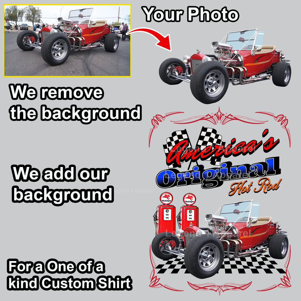 Your Classic Car or Hot Rod custom made T-shirt. Send us a picture of your car. American Original Hot Rod
